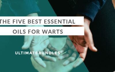 The 5 Best Essential Oils for Warts