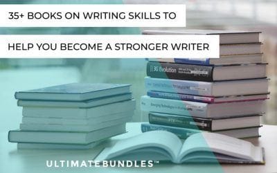 35+ Books on Writing Skills to Help You Become a Stronger Writer