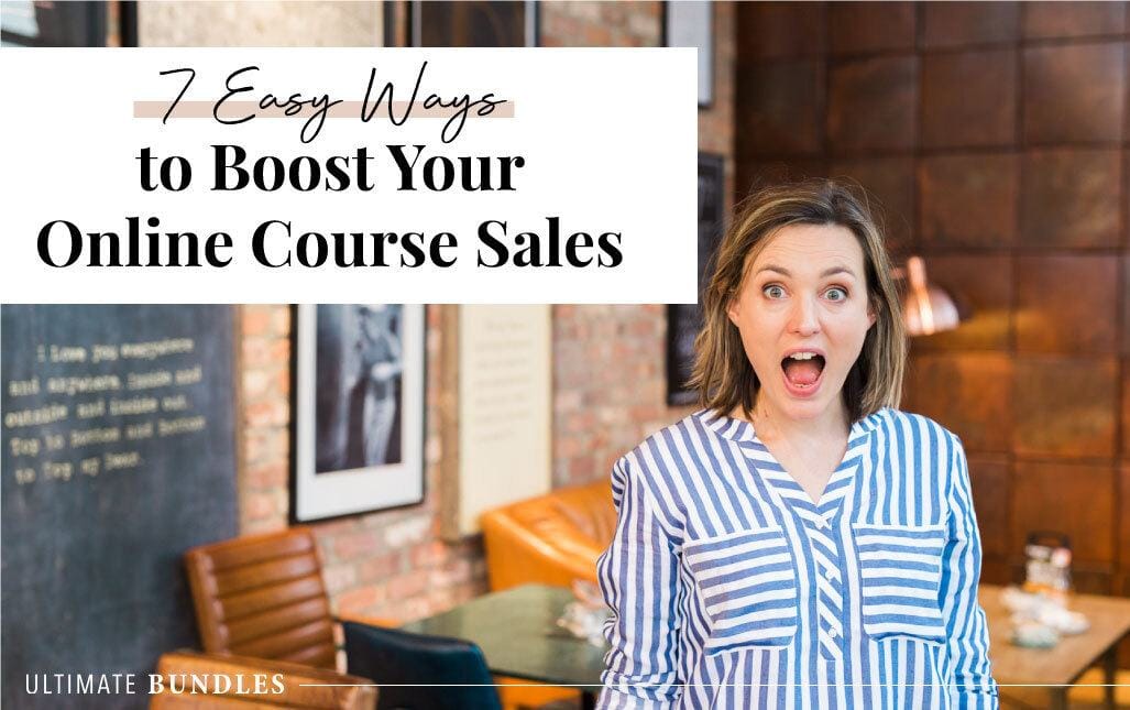7 Easy Ways to Boost Your Online Course Sales