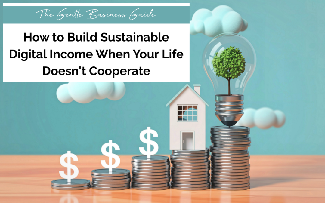 How to Build Sustainable Digital Income