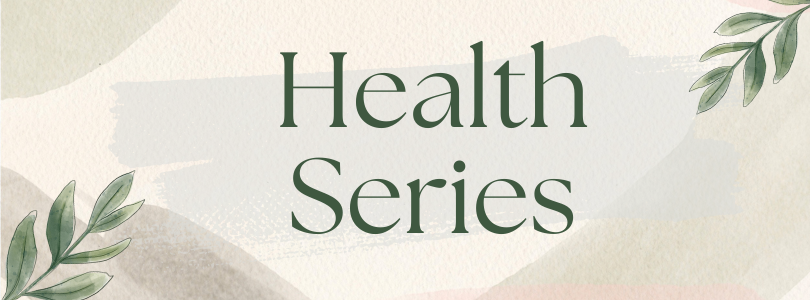 Health Series