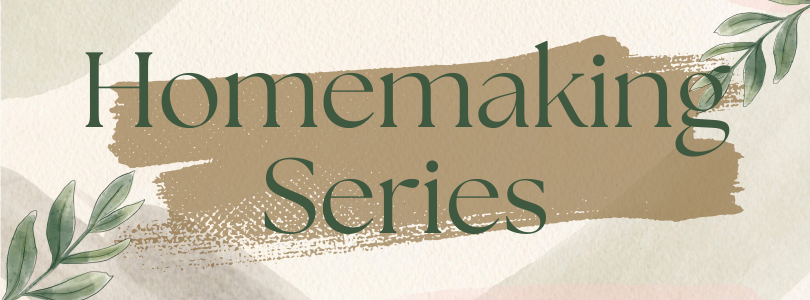 Homemaking Series